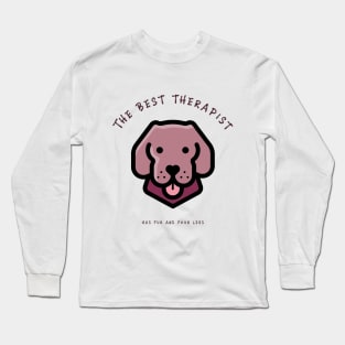 The Best Therapist Has Fur and Four Legs Funny Pet Long Sleeve T-Shirt